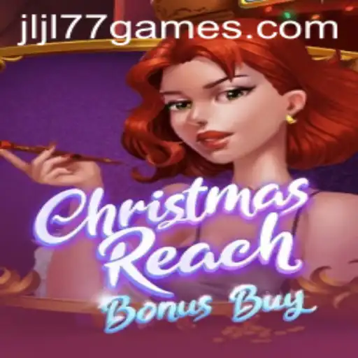 Discovering the Magic of ChristmasReachBonusBuy: An Immersive Gaming Experience with JL JL77